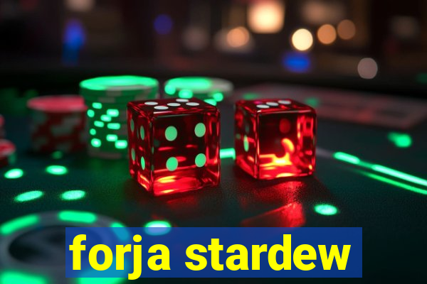 forja stardew