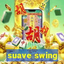 suave swing