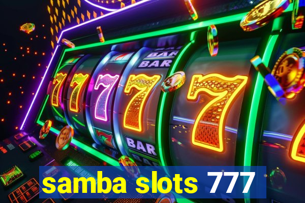 samba slots 777