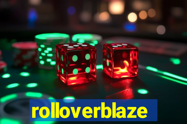 rolloverblaze