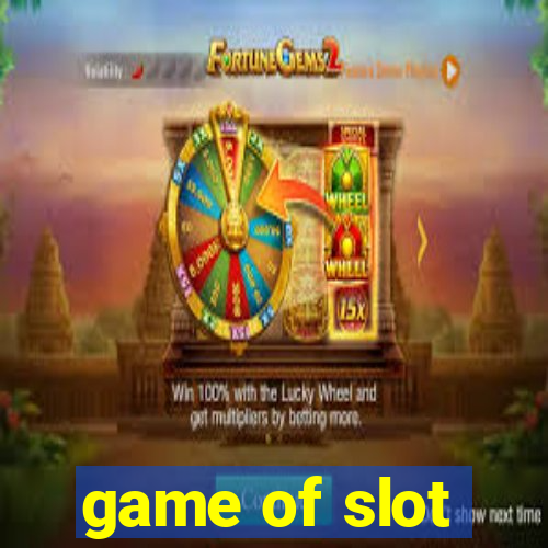 game of slot