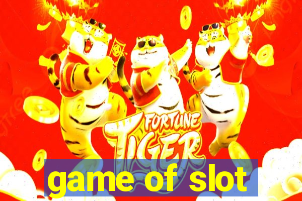 game of slot