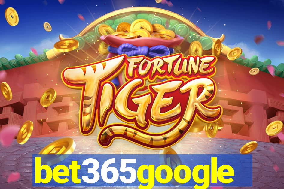 bet365google