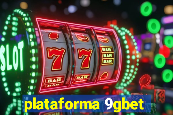 plataforma 9gbet