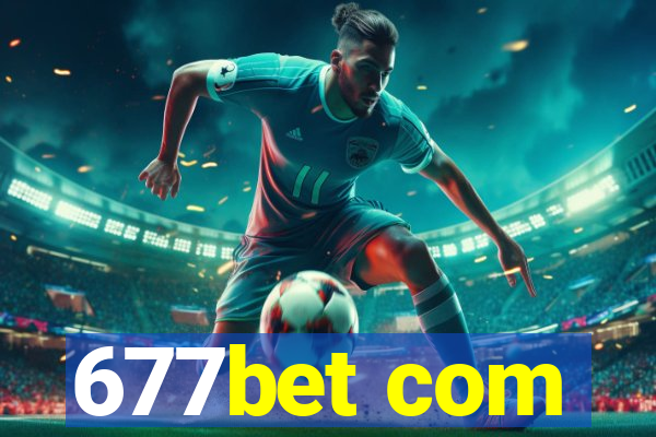 677bet com