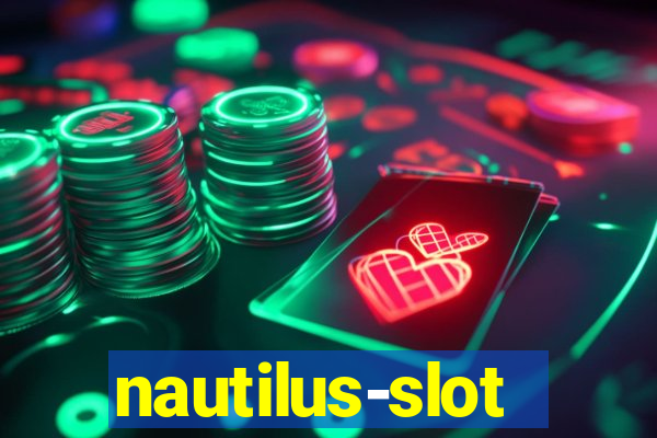 nautilus-slot