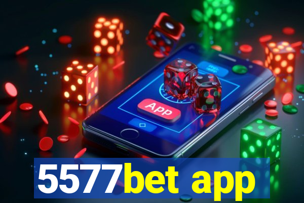 5577bet app