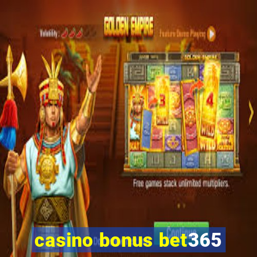 casino bonus bet365