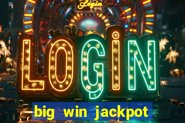 big win jackpot 777 slots casino