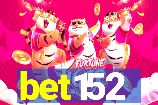 bet152