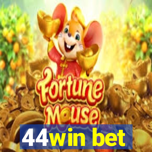 44win bet