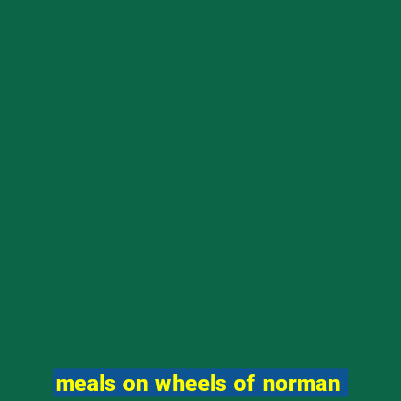 meals on wheels of norman