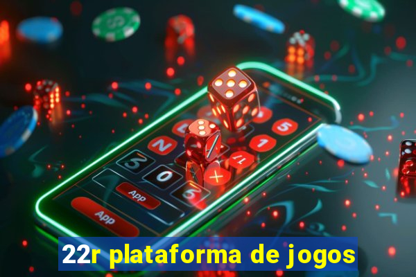 22r plataforma de jogos