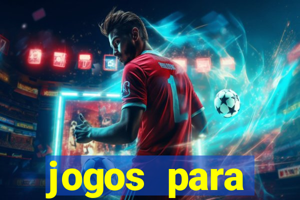 jogos para trabalhar regras e limites