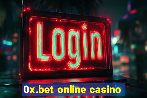 0x.bet online casino