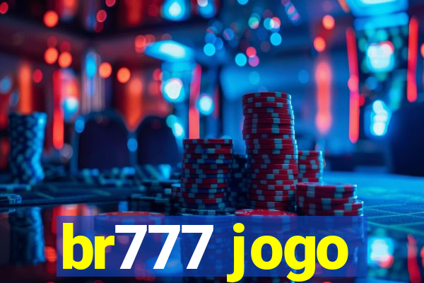 br777 jogo