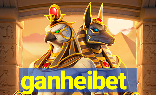 ganheibet