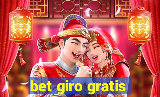 bet giro gratis