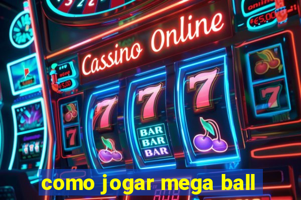 como jogar mega ball