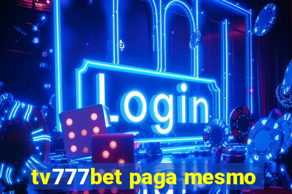 tv777bet paga mesmo