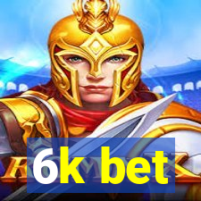 6k bet