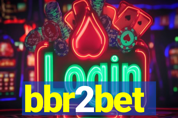 bbr2bet