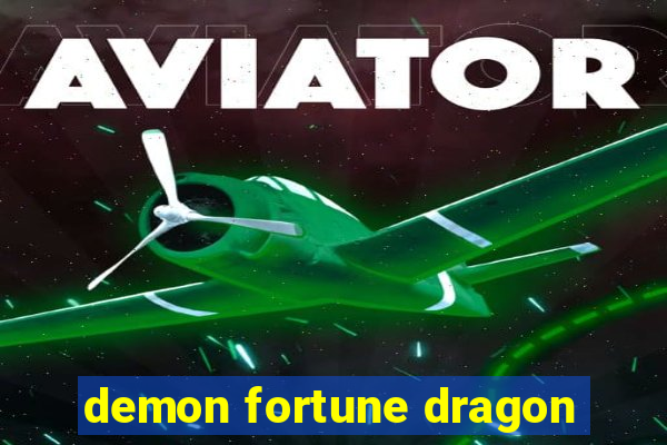 demon fortune dragon