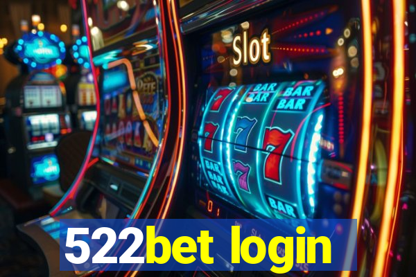 522bet login