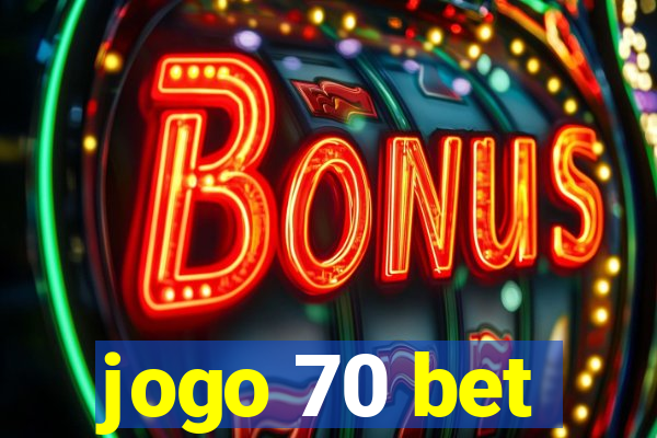 jogo 70 bet