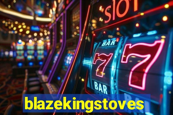 blazekingstoves