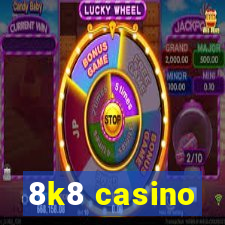 8k8 casino