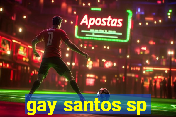 gay santos sp