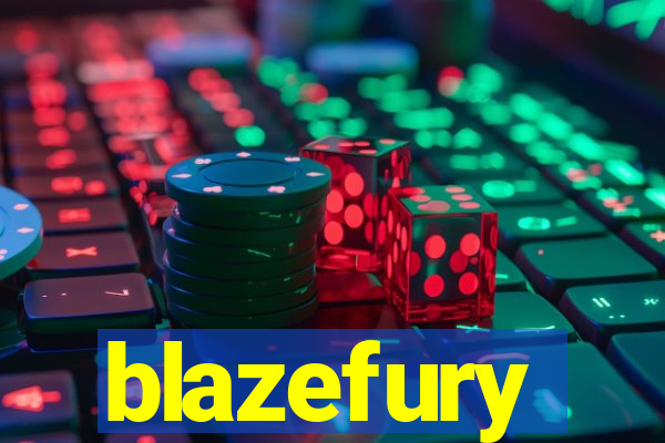 blazefury