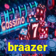 braazer