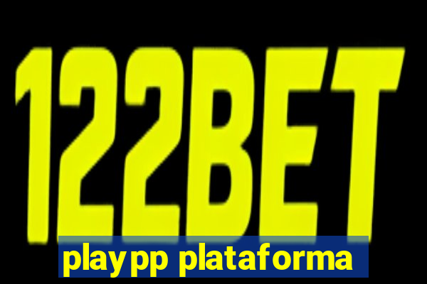 playpp plataforma