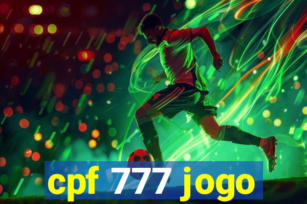 cpf 777 jogo