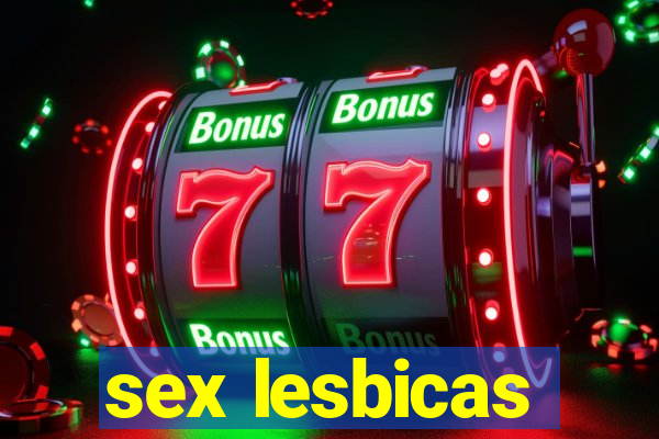 sex lesbicas