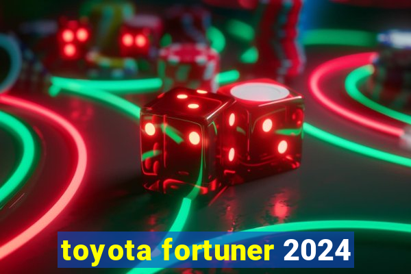 toyota fortuner 2024