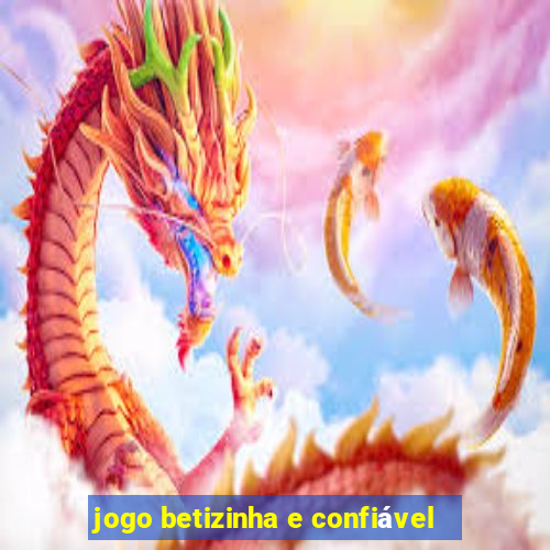 jogo betizinha e confiável