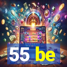 55 be