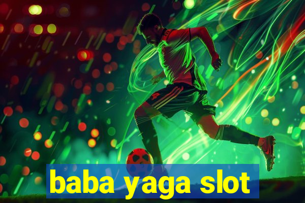 baba yaga slot