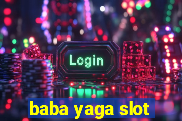 baba yaga slot