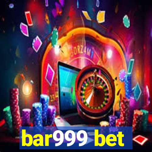 bar999 bet