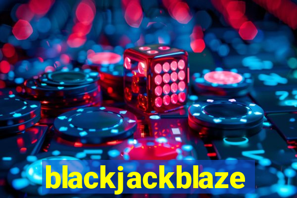 blackjackblaze