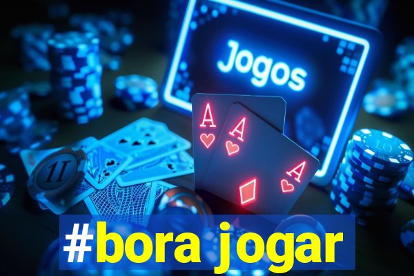 #bora jogar