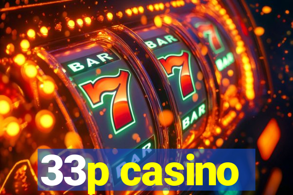 33p casino