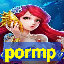 pormp