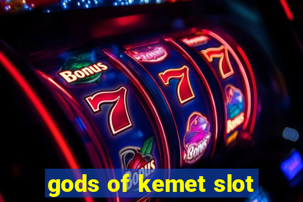 gods of kemet slot