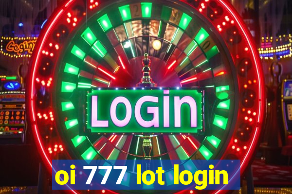 oi 777 lot login