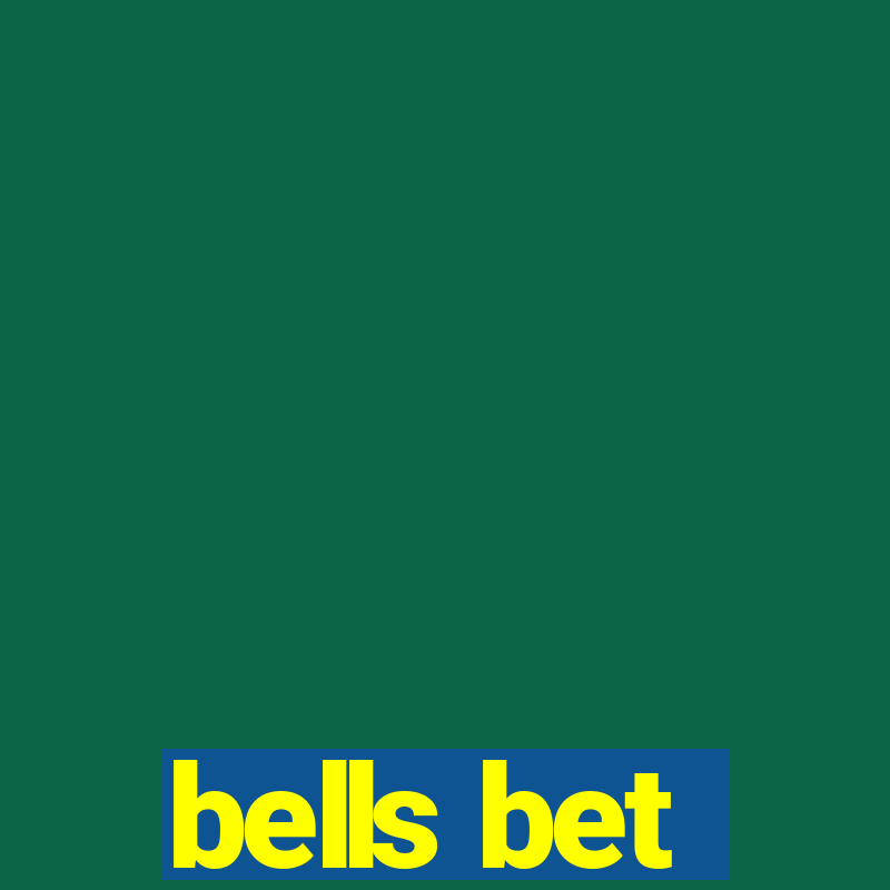 bells bet